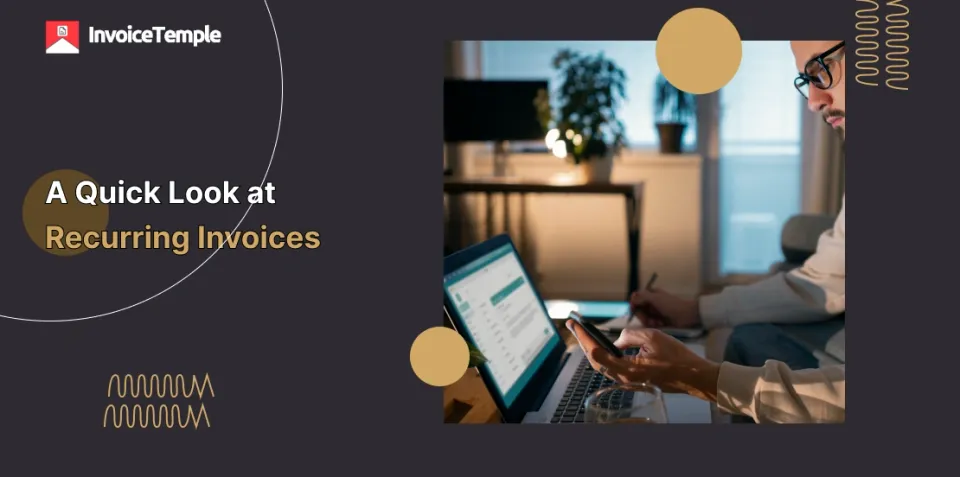 A Quick Look at Recurring Invoices