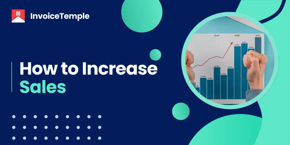 How to Increase Sales: 5 Proven Business Strategies
