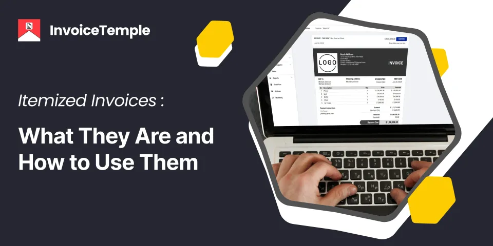 Itemized Invoices: What They Are and How to Use Them