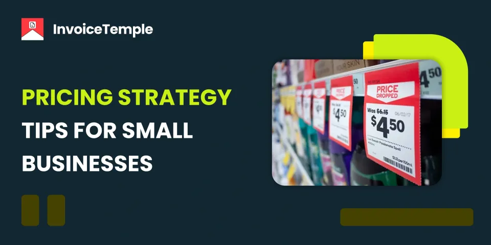 Pricing Strategy Tips for Small Businesses
