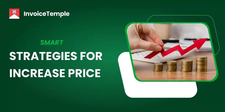 Smart Strategies for Explaining a Price Increase to Clients