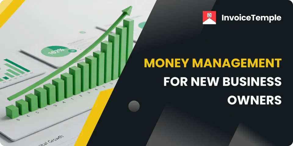 Steps for Effective Money Management as a First-Time Business Owner