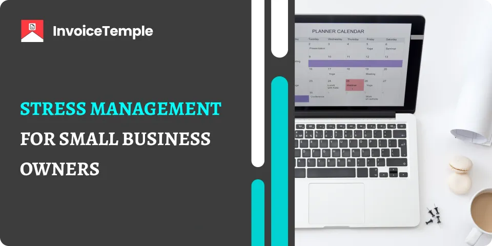 Stress Management for Small Business Owners