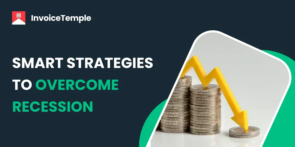 Small Businesses Versus Recession: Smart Strategies to Overcome Recession