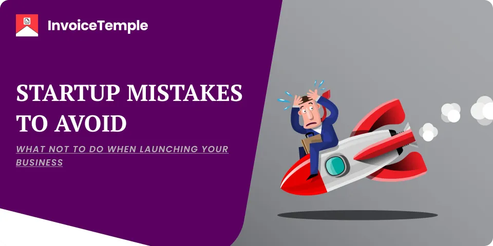 What Not to Do When Launching Your Startup