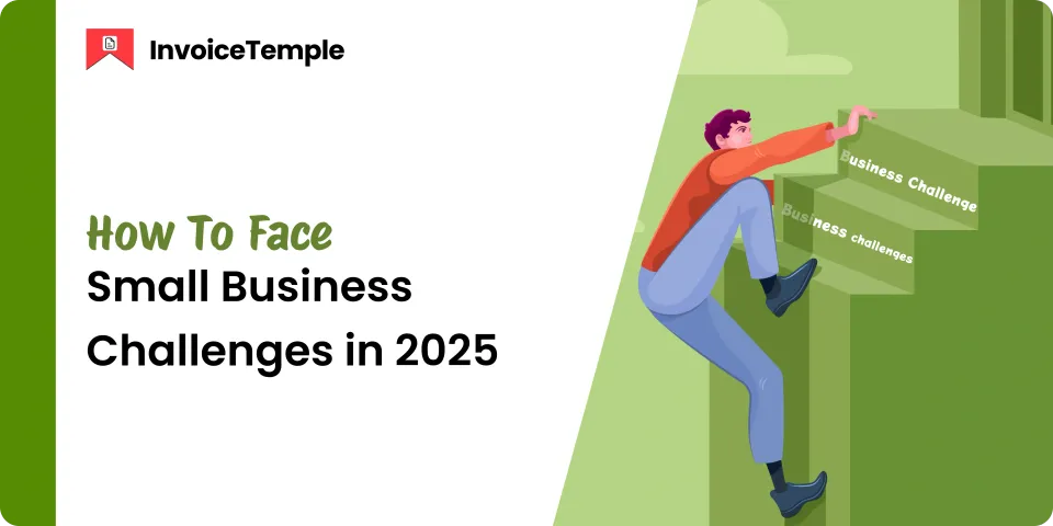 Challenges Faced by Small Businesses in 2025 and How to Face Them