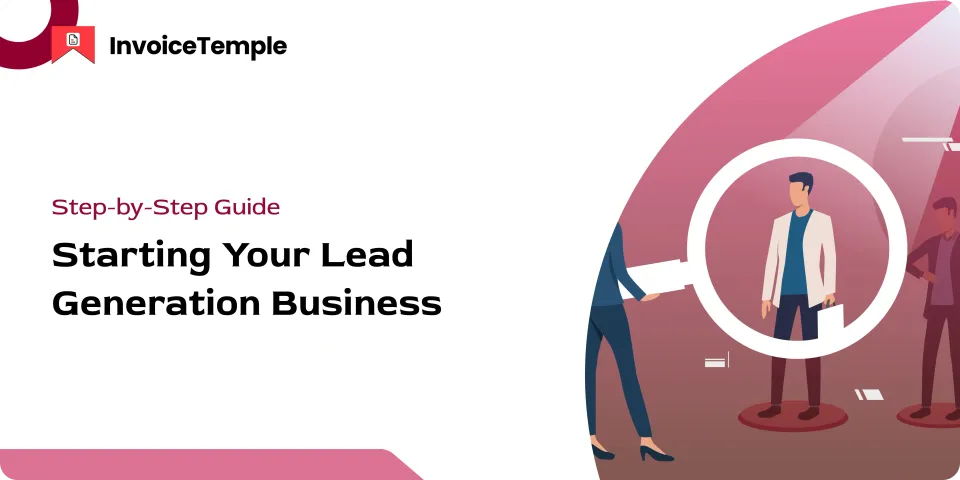 Step-by-Step Guide to Starting Your Lead Generation Business