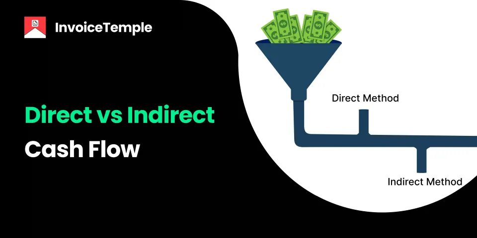Direct and Indirect Cash Flow Methods Explained with Advantages and Disadvantages