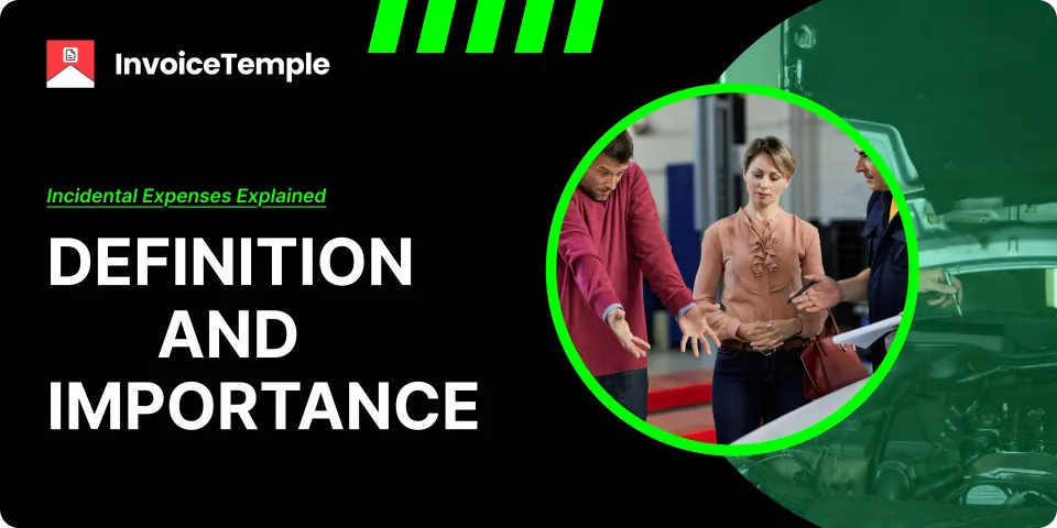 Incidental Expenses Explained: Definition and Importance